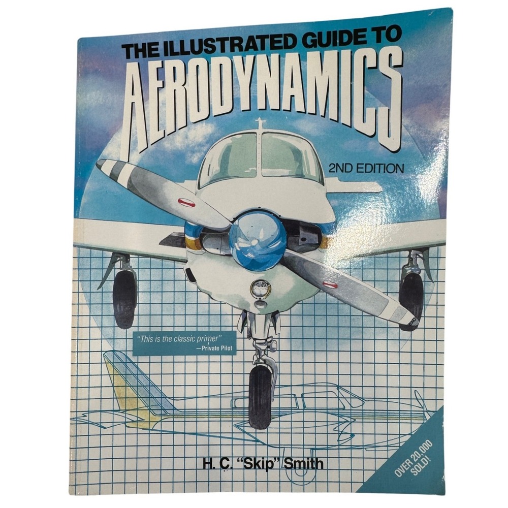 The Illustrated Guide to Aerodynamics 2nd Edition H.C. Skip Smith Aviation Book